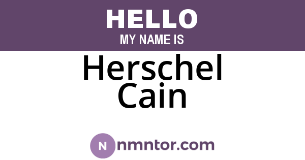 Herschel Cain