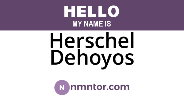 Herschel Dehoyos