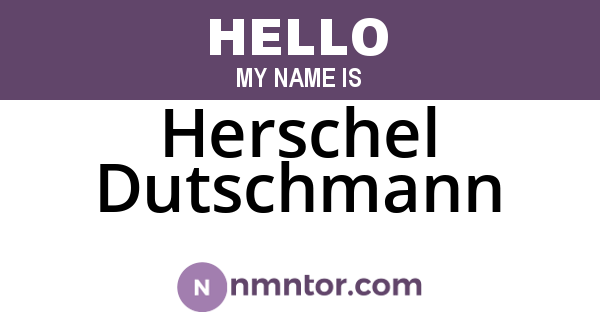 Herschel Dutschmann