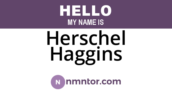 Herschel Haggins