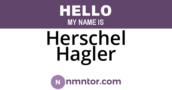 Herschel Hagler