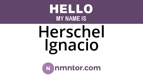 Herschel Ignacio