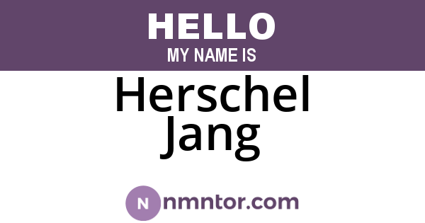 Herschel Jang