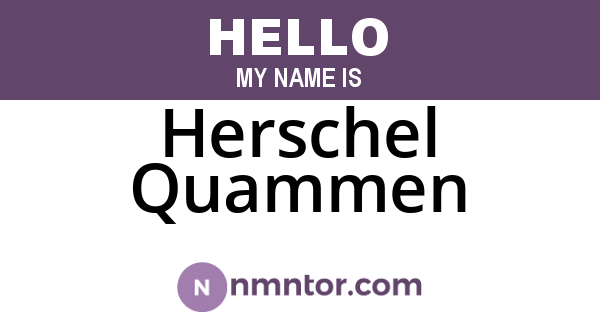 Herschel Quammen