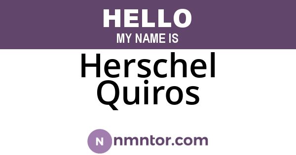 Herschel Quiros