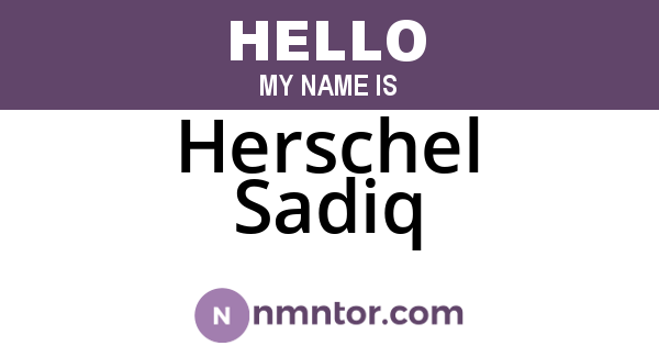 Herschel Sadiq