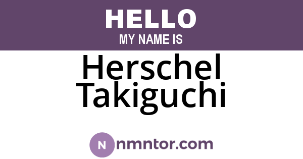 Herschel Takiguchi
