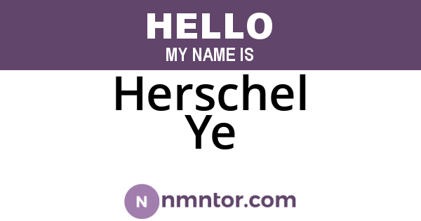 Herschel Ye