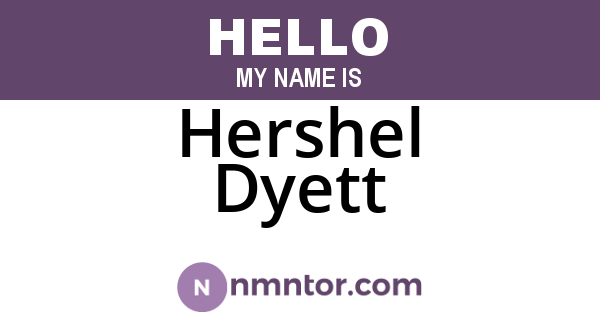 Hershel Dyett