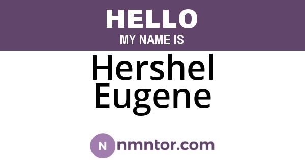 Hershel Eugene