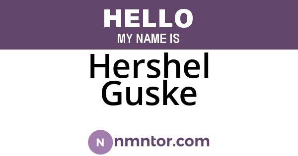 Hershel Guske