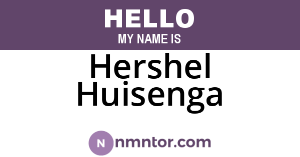 Hershel Huisenga