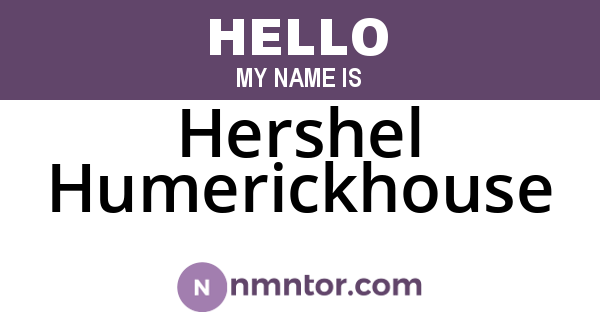 Hershel Humerickhouse