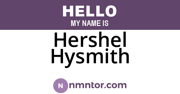 Hershel Hysmith