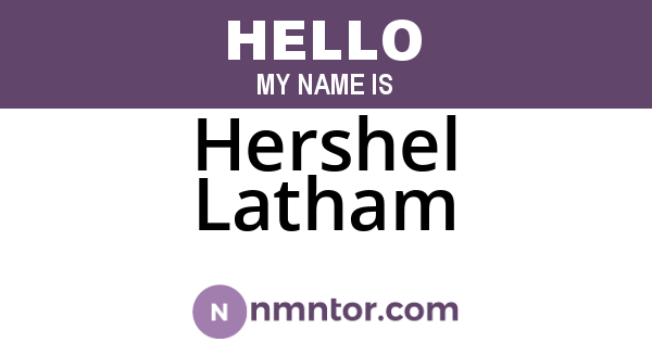 Hershel Latham