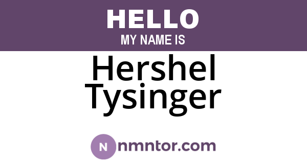 Hershel Tysinger