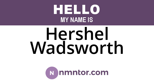 Hershel Wadsworth