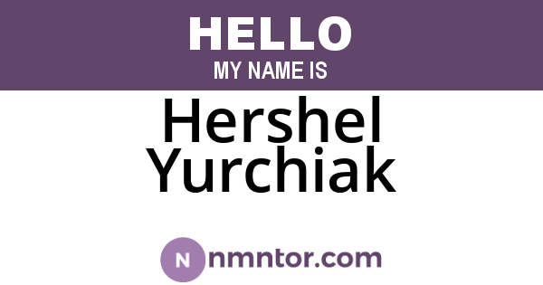 Hershel Yurchiak