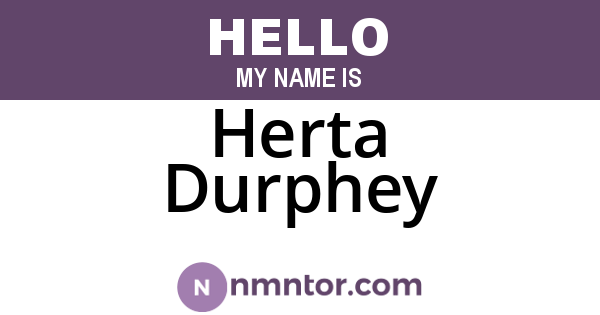 Herta Durphey