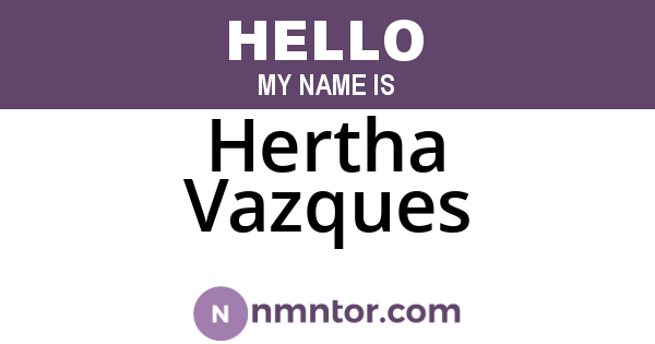Hertha Vazques