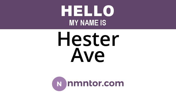Hester Ave