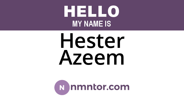 Hester Azeem