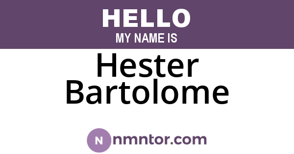 Hester Bartolome
