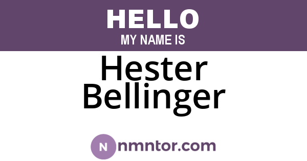 Hester Bellinger