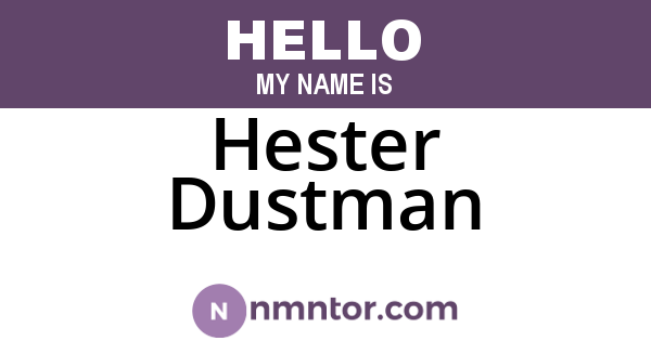 Hester Dustman