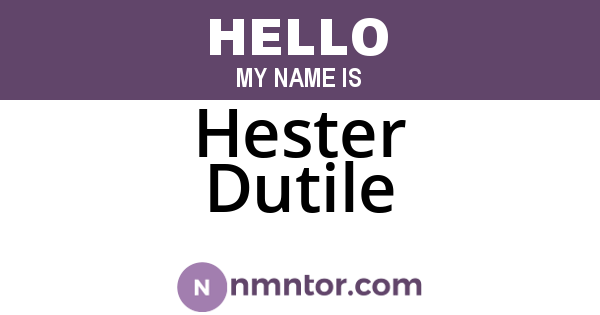 Hester Dutile