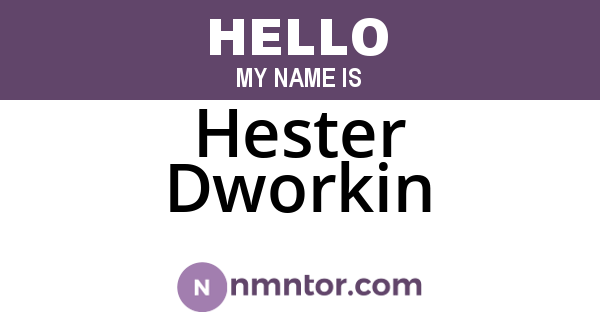 Hester Dworkin