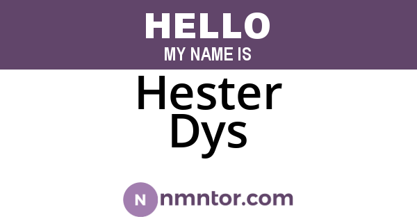 Hester Dys