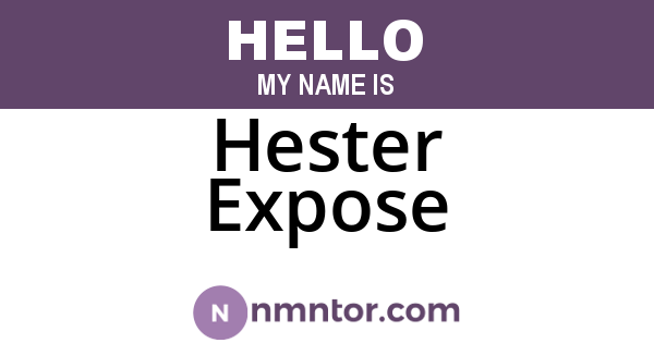Hester Expose