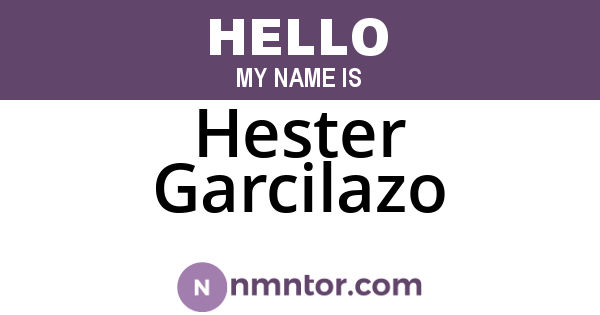 Hester Garcilazo