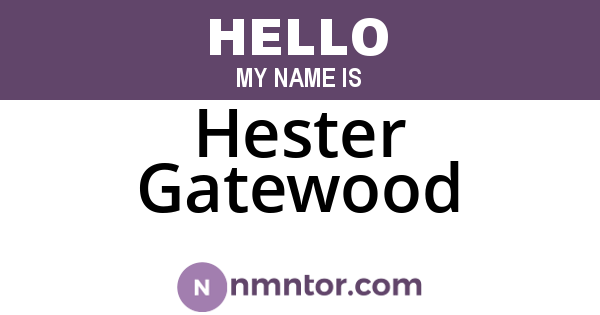 Hester Gatewood