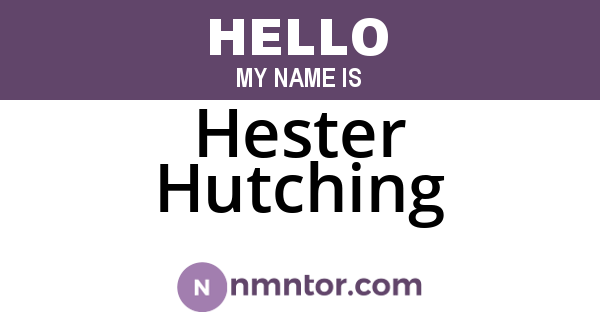 Hester Hutching