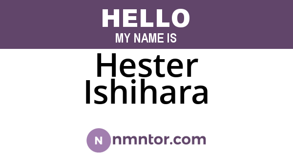 Hester Ishihara