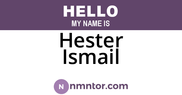 Hester Ismail