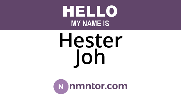 Hester Joh