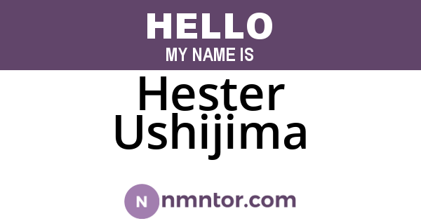 Hester Ushijima