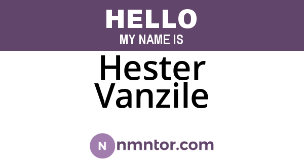 Hester Vanzile