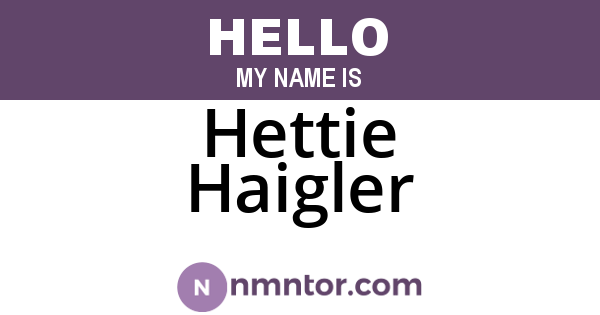 Hettie Haigler
