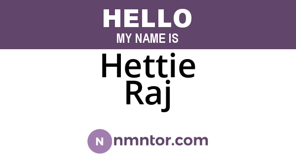 Hettie Raj
