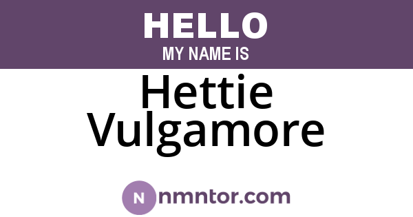 Hettie Vulgamore