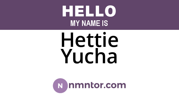 Hettie Yucha
