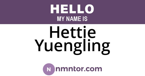 Hettie Yuengling