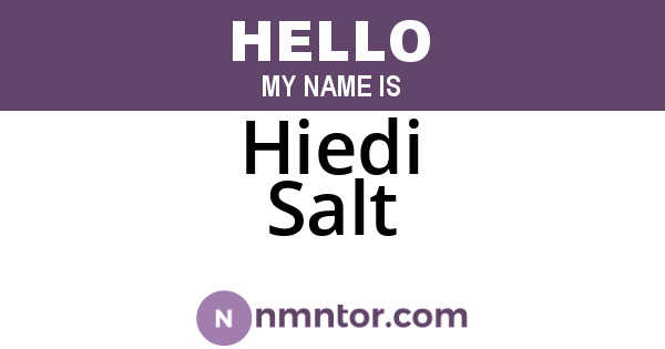 Hiedi Salt