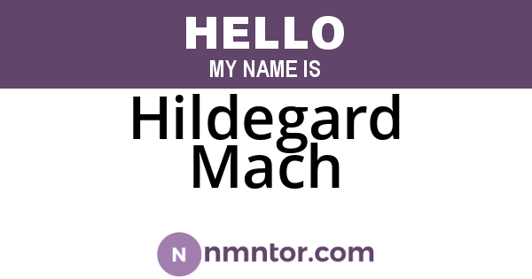 Hildegard Mach