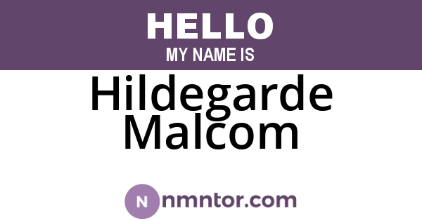 Hildegarde Malcom