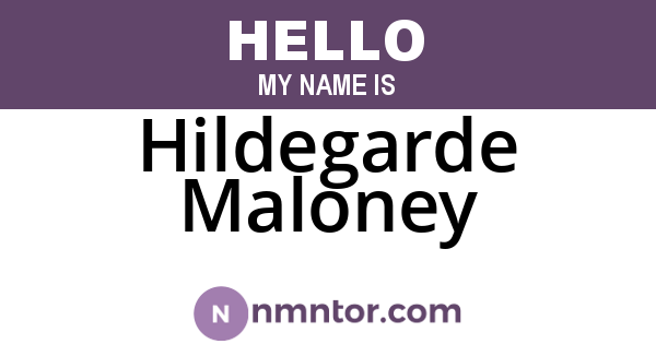 Hildegarde Maloney